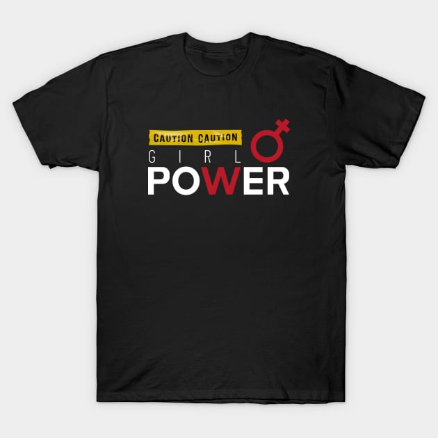 Girl Power T-Shirt by Yeroma